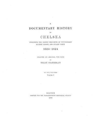 CHELSEA, MA:  A DOCUMENTARY HISTORY OF CHELSEA, (Hardcover)