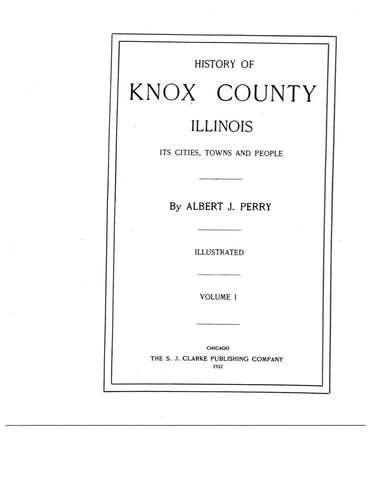 KNOX, IL:  HISTORY OF KNOX COUNTY, its Cities, Towns & People. (Hardcover)