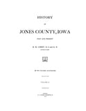 JONES, IA:  HISTORY OF JONES COUNTY, Past & Present. (Hardcover)