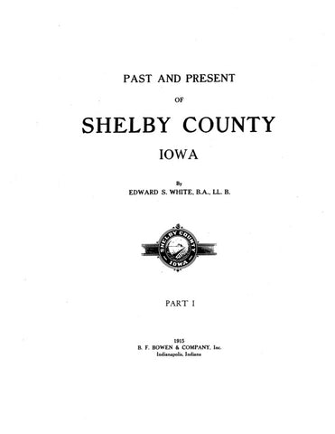 SHELBY, IA:  PAST & PRESENT OF SHELBY COUNTY. (Hardcover)