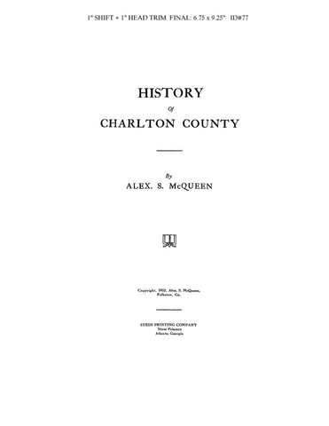 CHARLTON, GA:  HISTORY OF CHARLTON COUNTY.  With genealogical sketches.
