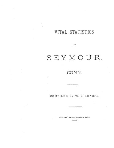 SEYMOUR, CT:  VITAL STATISTICS OF SEYMOUR. (Softcover)