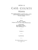 CASS, IN:  HISTORY OF CASS COUNTY, from its Earliest Settlement to the Present Time [1913]; (Hardcover)