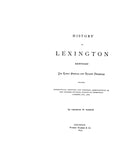 LEXINGTON, KY:  HISTORY OF LEXINGTON: Its Early Annals & Recent Progress, including Biographical Sketches & Personal Reminiscences of the Pioneer Settlers, Notices of Prominent Citizens, etc.