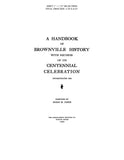 BROWNVILLE, ME: HANDBOOK OF BROWNVILLE HISTORY, with Records of its Centennial Celebration, Incorporated 1824. (Softcover)