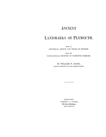 PLYMOUTH, MA: ANCIENT LANDMARKS OF PLYMOUTH.  Part 1, Hist. Sketch & Titles of Estates; Part 2, Gen. Reg. of Plymouth fams. (Hardcover)