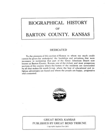 BARTON, KS: BIOGRAPHICAL HISTORY OF BARTON COUNTY.