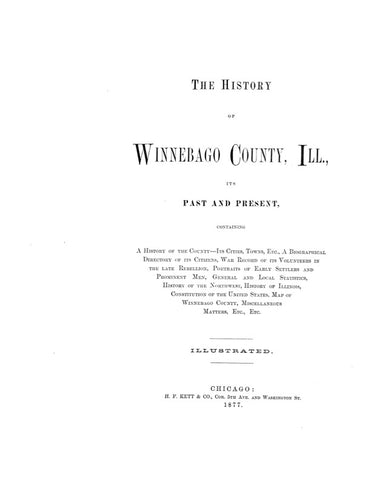 WINNEBAGO, IL:  HISTORY OF WINNEBAGO COUNTY, Its Past & Present,