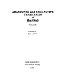 CEMETERIES, KS:  ABANDONED AND SEMI-ACTIVE CEMETERIES.  (Hardcover)