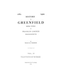 GREENFIELD, MA:  HISTORY OF GREENFIELD, Shire Town of Franklin Co, 1682-1900.