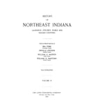 NORTHEAST, IN:  HISTORY OF NORTHEAST INDIANA: Lagrange, Steuben, Noble & DeKalb Counties. (Hardcover)