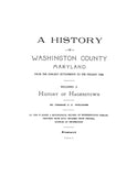 WASHINGTON, MD:  HISTORY OF WASHINGTON COUNTY, from the Earliest Settlements to the Present Times, including a History of Hagerstown.  With biographical records of representative families.