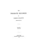 ESSEX COUNTY, MA:  THE PROBATE RECORDS OF ESSEX COUNTY, 1635-1681. Volume I, 1635-1664: Volume II, 1665-1674; Volume III, 1675-1681. Each Volume indexed.