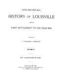 LOUISVILLE, KY:  MEMORIAL HISTORY OF LOUISVILLE, from its First Settlement to the Year 1896.  With biographical sketches. (Hardcover)