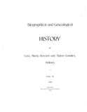 CASS, IN: BIOGRAPHICAL & GENEALOGICAL HISTORY OF THE COUNTIES OF CASS, MIAMI, HOWARD & TIPTON. (Hardcover)