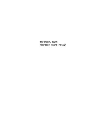 AMESBURY, MA: AMESBURY CEMETERY INSCRIPTIONS, Ext from "Essex Antiquarian" (Softcover)