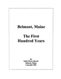 BELMONT, Maine the First Hundred Years (Hardcover)