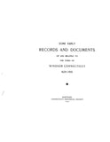 WINDSOR, CT:  SOME EARLY RECORDS & DOCUMENTS OF AND RELATING TO WINDSOR, 1639-1703.
