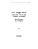 NEWARK, DE:  LITTLE KNOWN HISTORY OF NEWARK & ITS ENVIRONS.