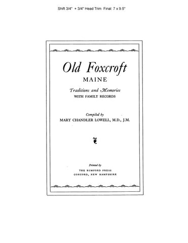 OLD FOXCROFT, ME: Old Foxcroft, Traditions & Memories, with Family Records.