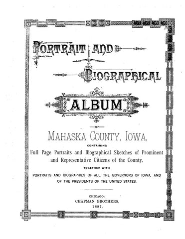 MAHASKA, IA:  PORTRAIT & BIOGRAPHICAL ALBUM OF MAHASKA COUNTY