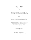 MONTGOMERY, IA:  HISTORY OF MONTGOMERY COUNTY, Containing a History of the County, its Cities, Towns, etc.; a Biographical Directory of its Citizens; ...Portraits of Early Settlers & Prominent Men; etc. (Hardcover)