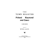 POLAND, ME: THE TOWN REGISTER OF POLAND, RAYMOND & CASCO, 1906  [Town histories & directories.] (Softcover)