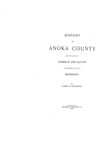 ANOKA, MN: HISTORY OF ANOKA COUNTY & the Towns of Champlin & Dayton in Hennepin Co.