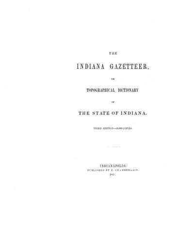 INDIANA GAZETTEER, or Topographical Dictionary of the State of Indiana.