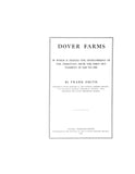 DOVER FARMS, MA: Dover Farms, in which is Traced the Development of the Territory from the First Settlement in 1640 to 1900.