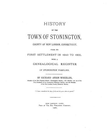 STONINGTON, CT:  HISTORY OF THE TOWN OF STONINGTON, County of New London, 1649-1900. (Hardcover)