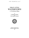 WATERTOWN, MA: GREAT LITTLE WATERTOWN, 1630-1930, a Tercentary History.