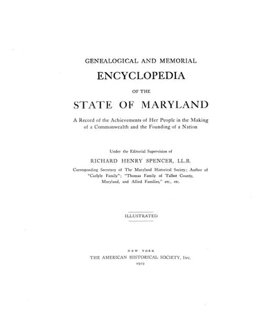 MARYLAND:  GENEALOGICAL & MEMORIAL ENCYCLOPEDIA OF THE STATE OF MARYLAND: Record of the Achievements of her People in the Making of a Commonwealth & the Founding of a Nation. (Hardcover)