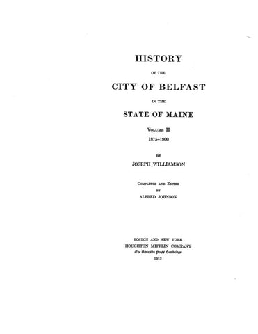 BELFAST, ME:  HISTORY OF BELFAST, Volume II, 1875-1900. (Hardcover)