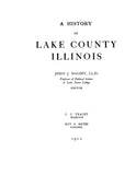 LAKE CO. IL: A HISTORY OF LAKE COUNTY. (Hardcover)