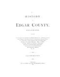 EDGAR, IL:  HISTORY OF EDGAR COUNTY.  With Biographies. (Hardcover)
