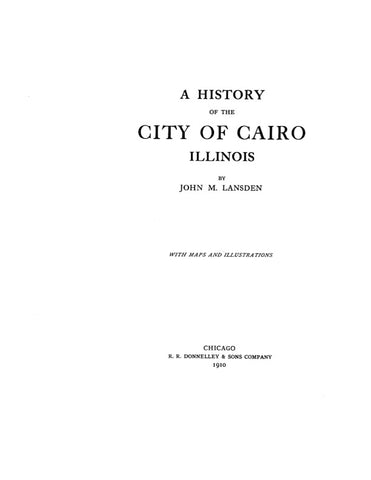 CAIRO, IL:  HISTORY OF THE CITY OF CAIRO.