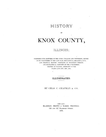KNOX, IL:  HISTORY OF KNOX COUNTY, together with Sketches of the Cities, Villages & Townships; ...and Biographical Sketches. (Hardcover)