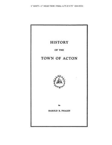 ACTON, MA:  HISTORY OF THE TOWN OF ACTON. (Hardcover)