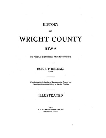 WRIGHT, IA:  HISTORY OF WRIGHT COUNTY, its People, Industries & Institutions. (Hardcover)