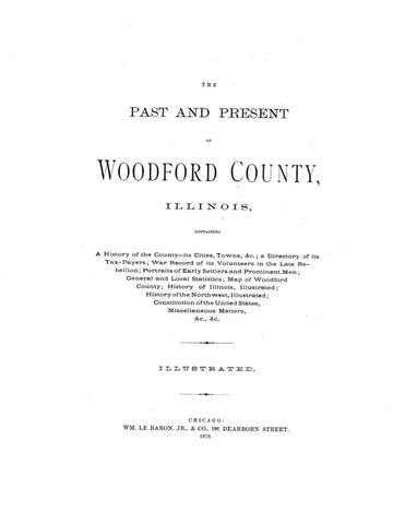 WOODFORD, IL:  THE PAST & PRESENT OF WOODFORD COUNTY.  With biographical sketches.