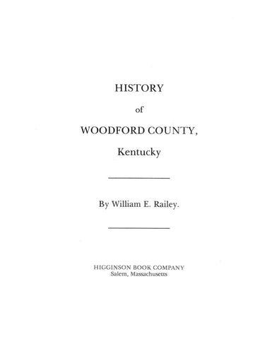 WOODFORD, KY:  HISTORY OF WOODFORD COUNTY.