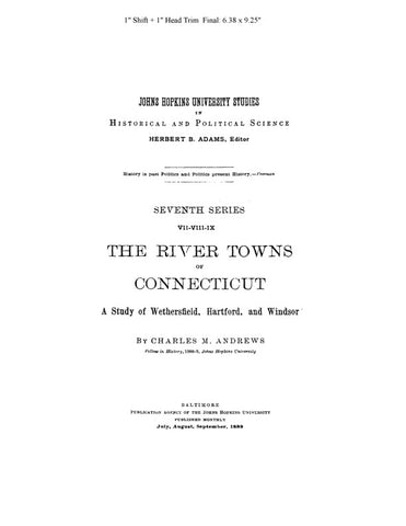 WETHERSFIELD, CT:  THE RIVER TOWNS OF CONNECTICUT:  A Study of Wethersfield, Hartford & Windsor. (Softcover)