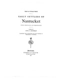 NANTUCKET, MA: EARLY SETTLERS OF NANTUCKET: thier Associates & Descendants.