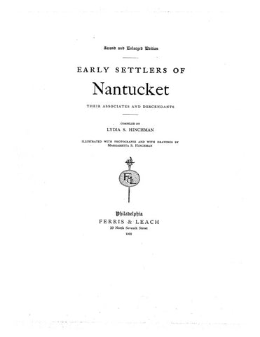NANTUCKET, MA: EARLY SETTLERS OF NANTUCKET: thier Associates & Descendants.