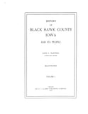 BLACK HAWK, IA:  HISTORY OF BLACK HAWK COUNTY & ITS PEOPLE.