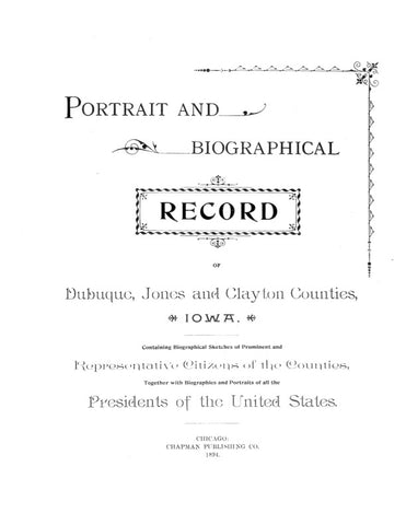 DUBUQUE, IA:  PORTRAIT & BIOGRAPHICL RECORD OF DUBUQUE, JONES & CLAYTON COUNTIES