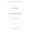 ELLSWORTH, ME:  HISTORY OF ELLSWORTH. 1927
