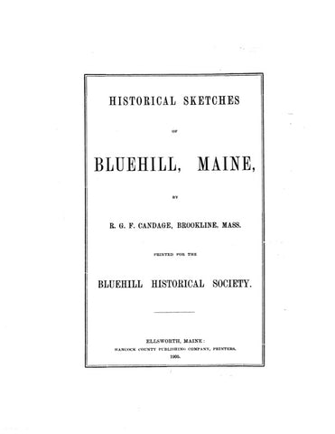 BLUEHILL, ME: HISTORICAL SKETCHES OF BLUEHILL. (Softcover)