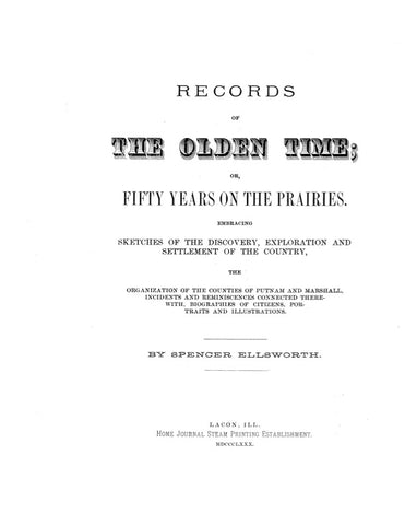PUTNAM, IL:  PUTNAM & MARSHALL, RECORDS OF THE OLDEN TIME, or Fifty Years on the Prairies (Hardcover)